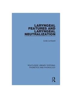 Laryngeal Features And Laryngeal Neutralization paperback english - 2020 