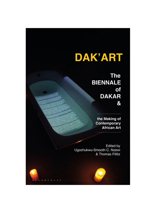 Dak'Art: The Biennale Of Dakar And The Making Of Contemporary African Art hardcover english - 2020