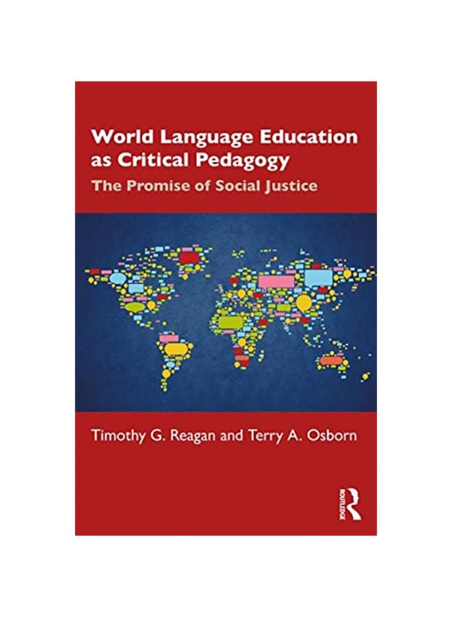 World Language Education As Critical Pedagogy: The Promise Of Social Justice paperback english - 2020