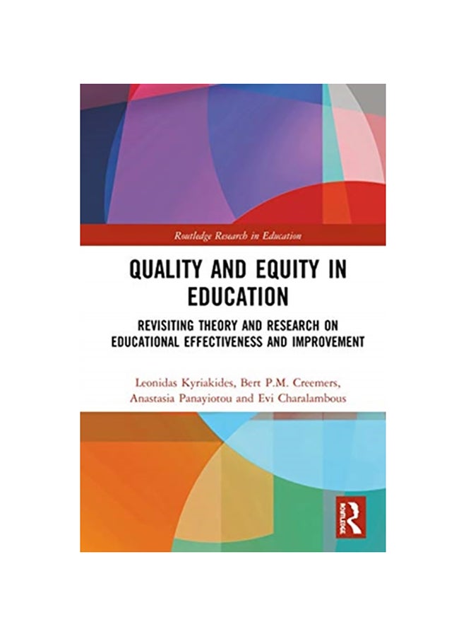 Quality And Equity In Education: Revisiting Theory And Research On Educational Effectiveness And Improvement hardcover english - 2020