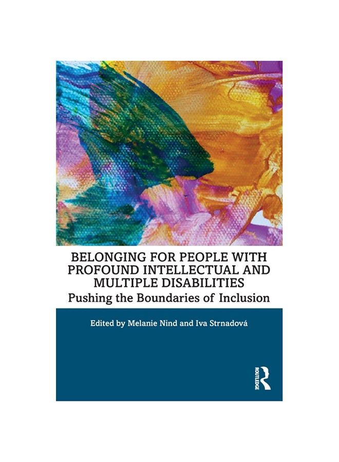 Belonging For People With Profound Intellectual And Multiple Disabilities: Pushing The Boundaries Of Inclusion paperback english - 2020 