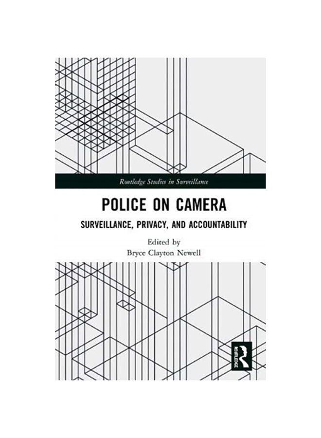 Police on Camera Surveillance, Privacy, and Accountability hardcover english - 2020