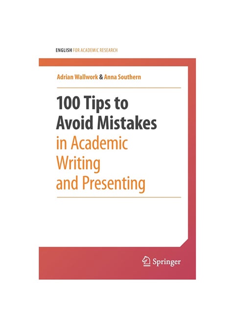 100 Tips to Avoid Mistakes in Academic Writing and Presenting Paperback English by Adrian Wallwork - 38545