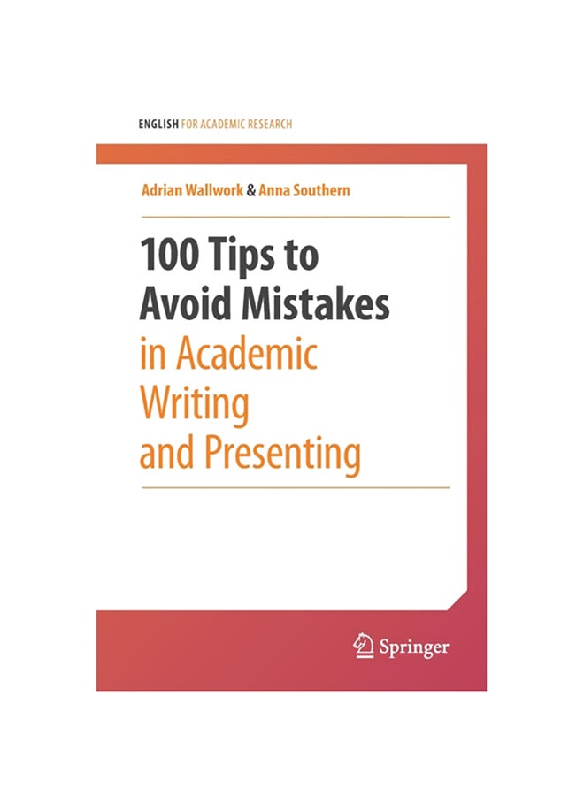 null - 100 Tips to Avoid Mistakes in Academic Writing and Presenting Paperback English by Adrian Wallwork - 38545 - Image 1
