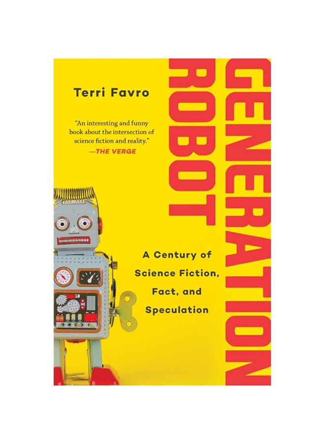 Generation Robot A Century of Science Fiction, Fact, and Speculation paperback english - 2020