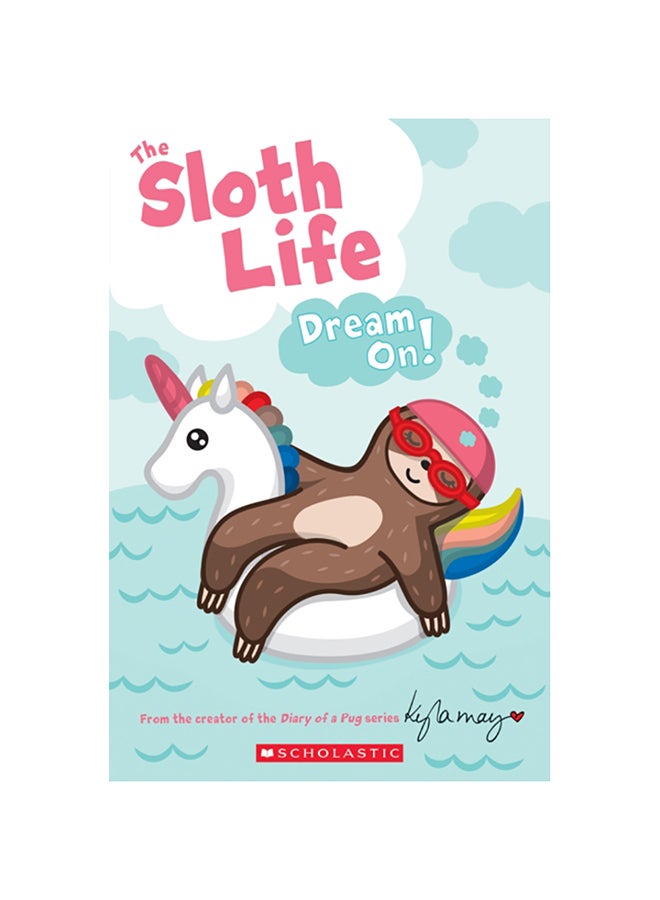 The Sloth Life Dream On! Paperback English by Joan Emerson - 38545