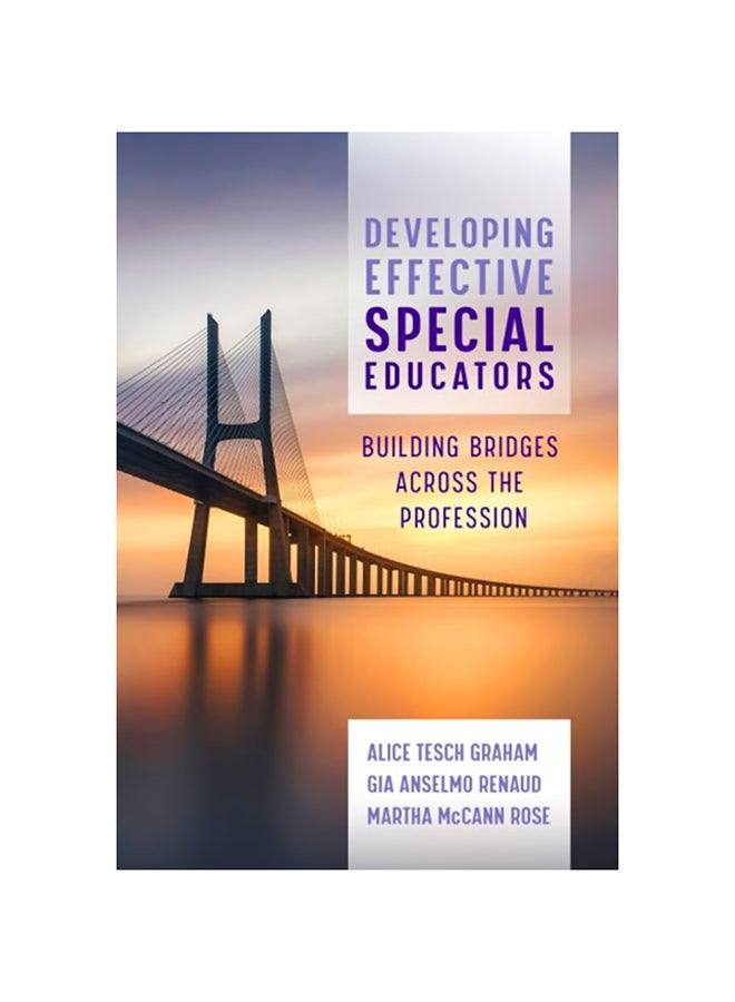Developing Effective Special Educators: Building Bridges Across the Profession paperback english - 2020 