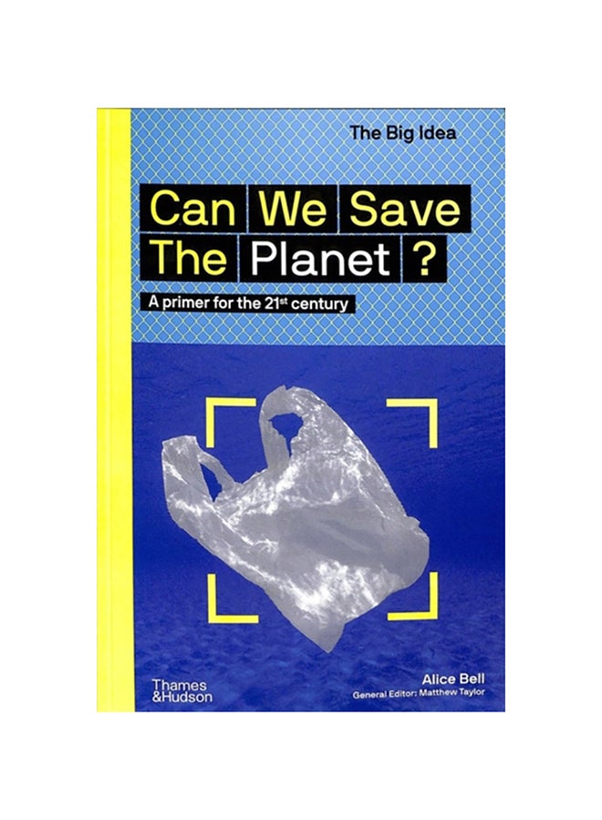 Can We Save the Planet?: A Primer for the 21st Century Paperback English by Alice Bell - 2020 