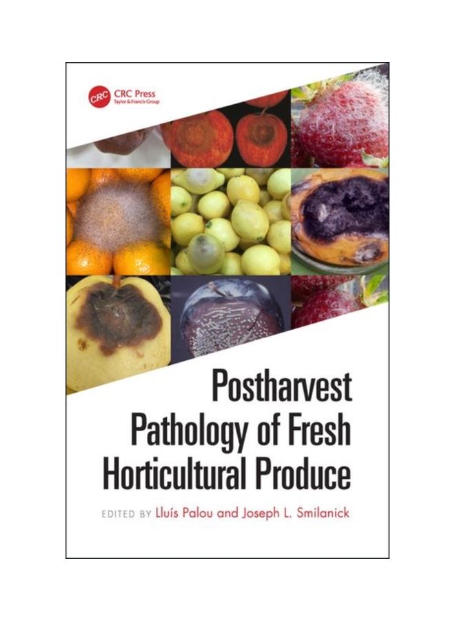 Postharvest Pathology Of Fresh Horticultural Produce hardcover english - 14 Nov 2019 