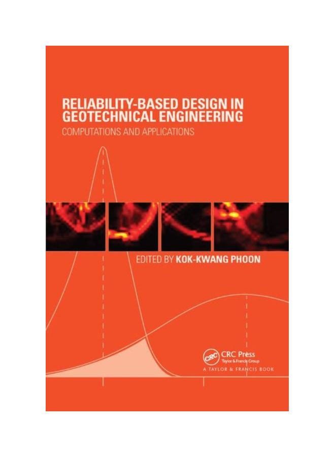 Reliability-Based Design In Geotechnical Engineering: Computations And Applications paperback english - 14 Dec 2019 