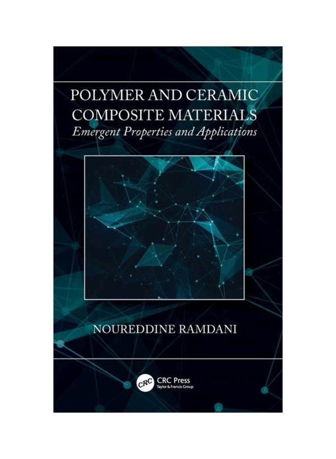 Polymer And Ceramic Composite Materials: Emergent Properties And Applications hardcover english - 11 Feb 2019 