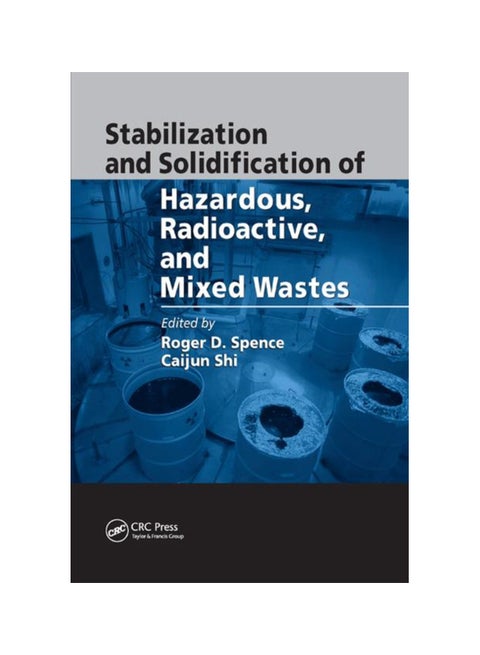 Stabilization And Solidification Of Hazardous, Radioactive, And Mixed Wastes paperback english - 13 Sep 2019