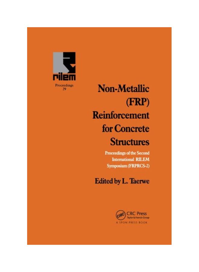 Non-Metallic (FRP) Reinforcement For Concrete Structures: Proceedings Of The Second International RILEM Symposium paperback english - 29 Nov 2019