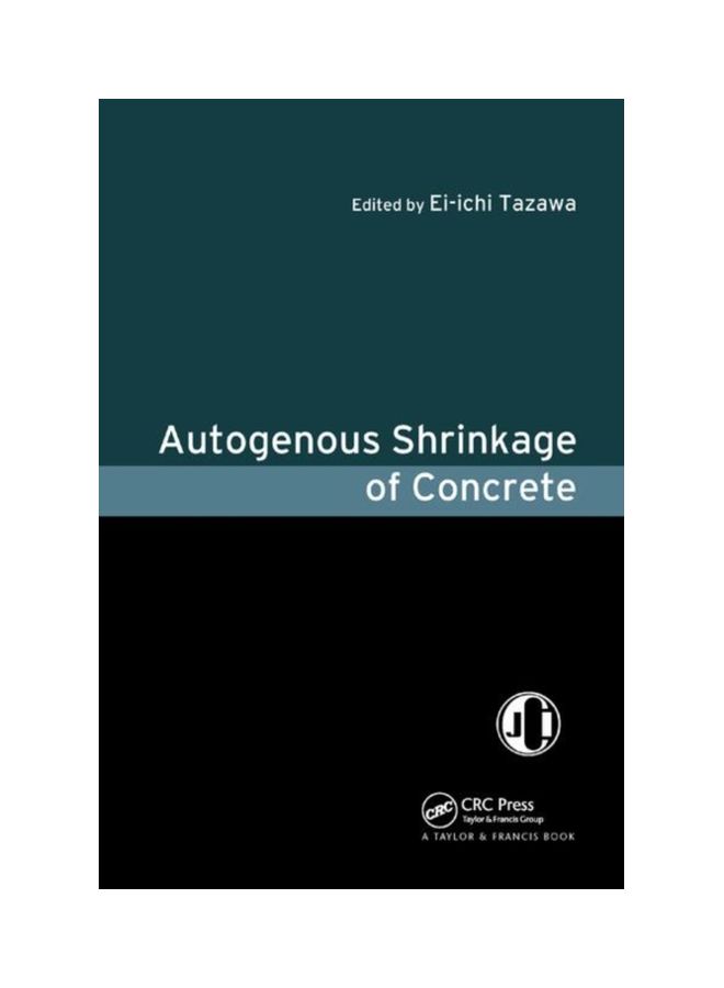 Autogenous Shrinkage Of Concrete paperback english - 14 Dec 2019