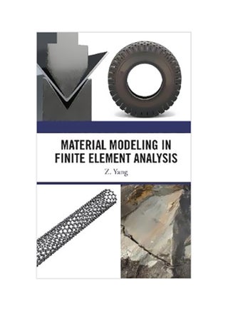 Material Modeling In Finite Element Analysis Hardcover English by Z. Yang - 24 Oct 2019 - v1604751642/N41496990A_1