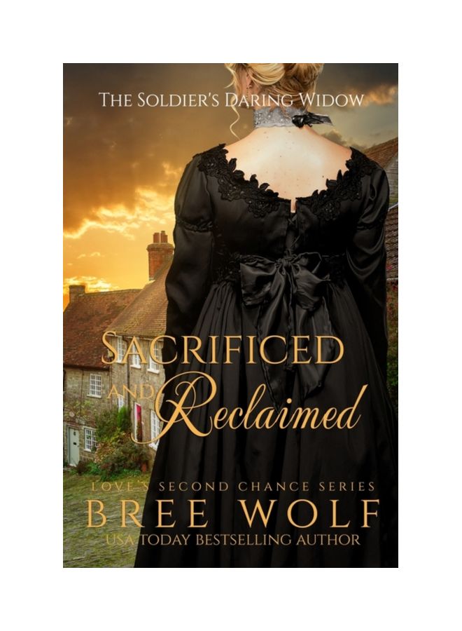 Sacrificed And Reclaimed: The Soldier's Daring Widow Paperback English by Bree Wolf - 30 Jun 2018