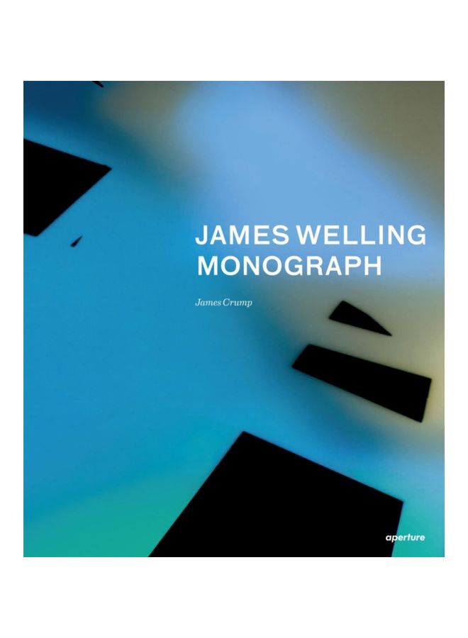 James Welling: Monograph hardcover english - 31 Mar 2013 