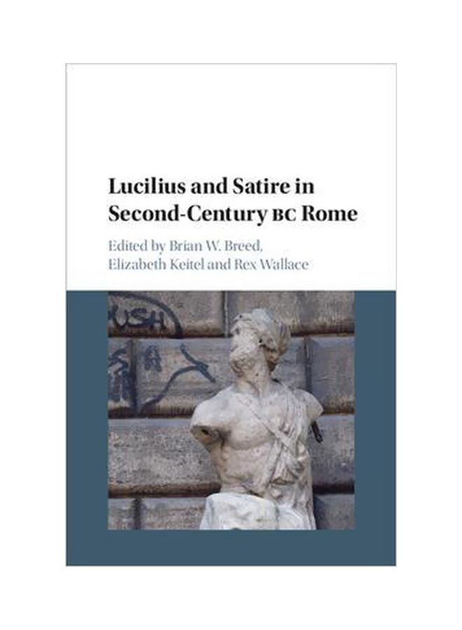 Lucilius And Satire In Second-Century BC Rome Hardcover English - 30 Apr 2018 