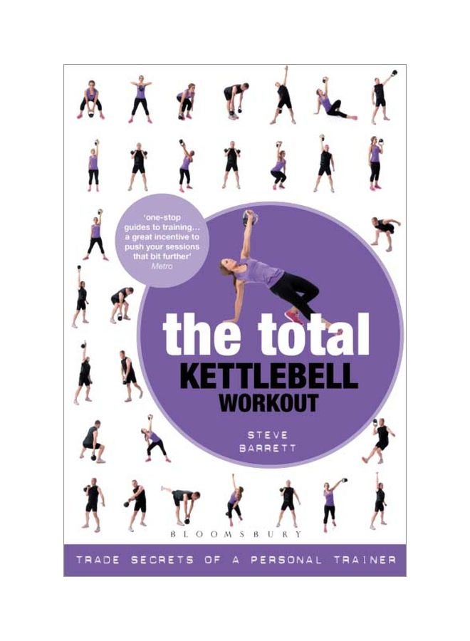 The Total Kettlebell Workout: Trade Secrets Of A Personal Trainer Paperback English by Steve Barrett - 18 Jul 2013 