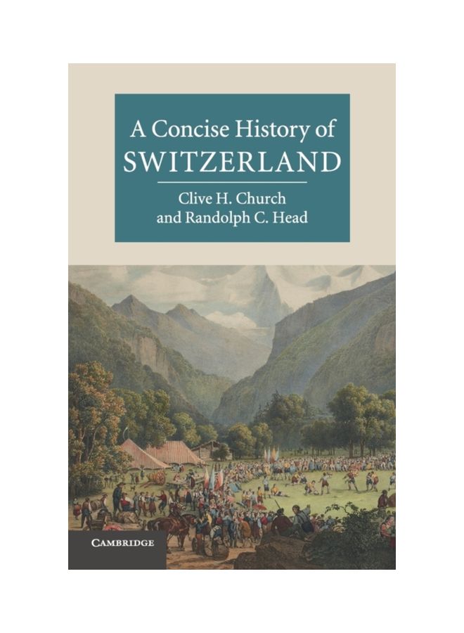 A Concise History Of Switzerland Paperback English by Clive Church - 15 Jul 2013 