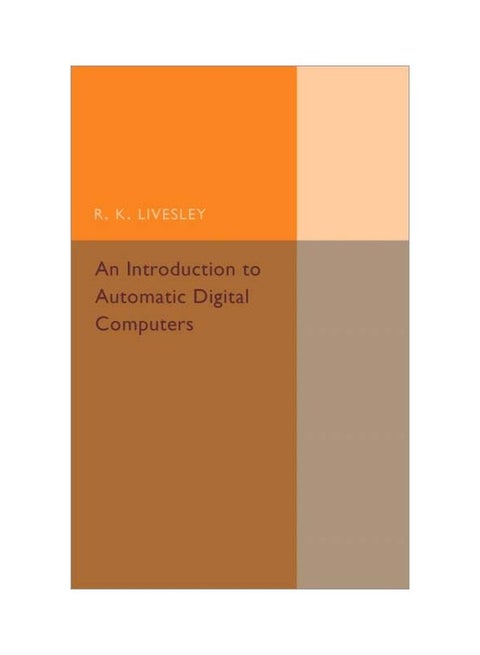 An Introduction To Automatic Digital Computers paperback english - 1 Jul 2018