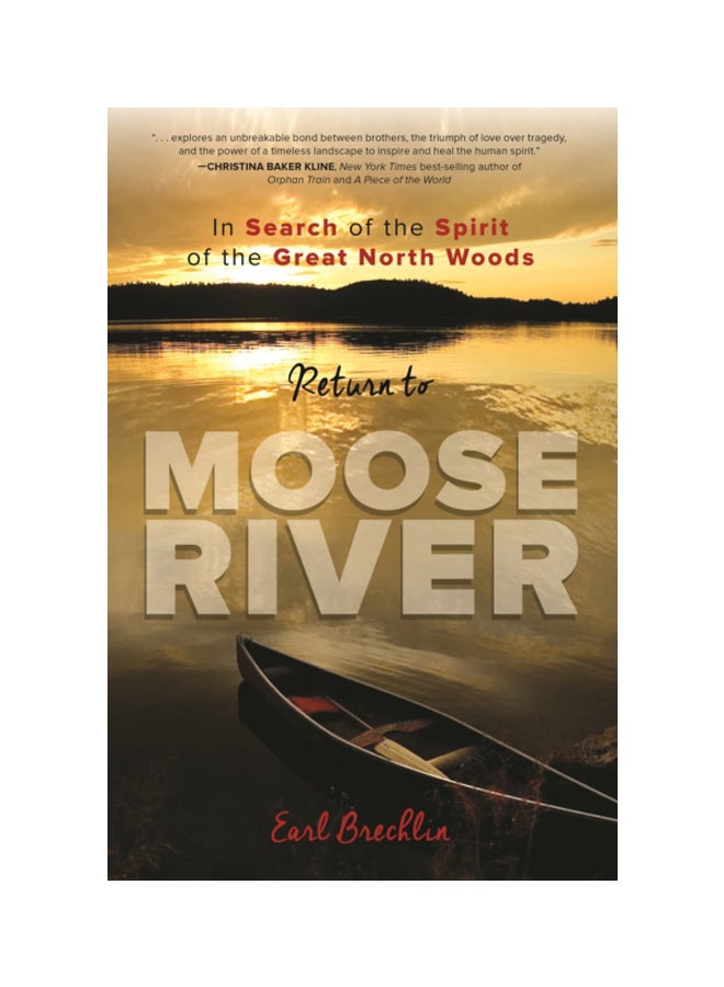 Return To Moose River: In Search Of The Spirit Of The Great North Woods paperback english - 01 Apr 2018 