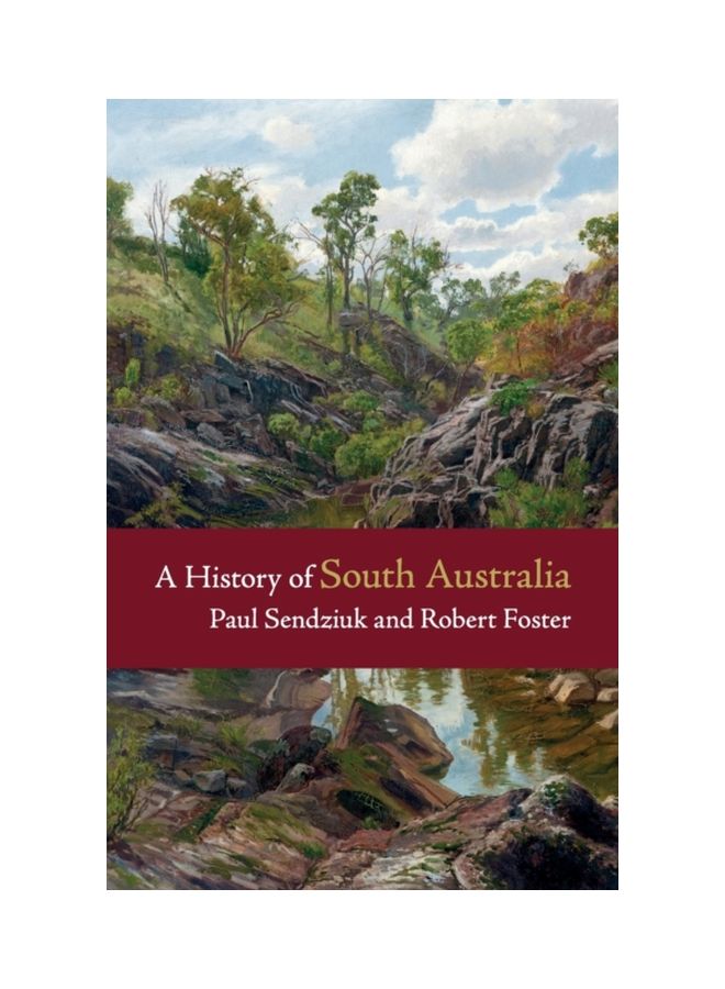 A History Of South Australia Paperback English by Paul Sendziuk - 31 Aug 2018 