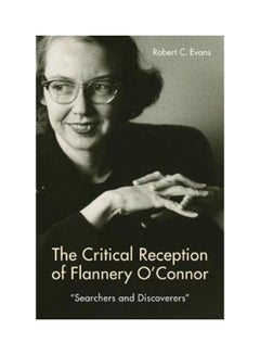 The Critical Reception of Flannery O'Connor, 1952-2017: "Searchers And Discoverers" hardcover english - 01-May-18 