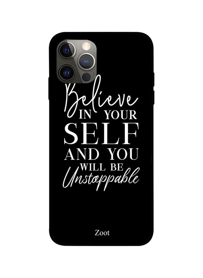 Zoot - Believe In Your Self Printed Case Cover -for Apple iPhone 12 Pro Black/White Black/White - Image 1