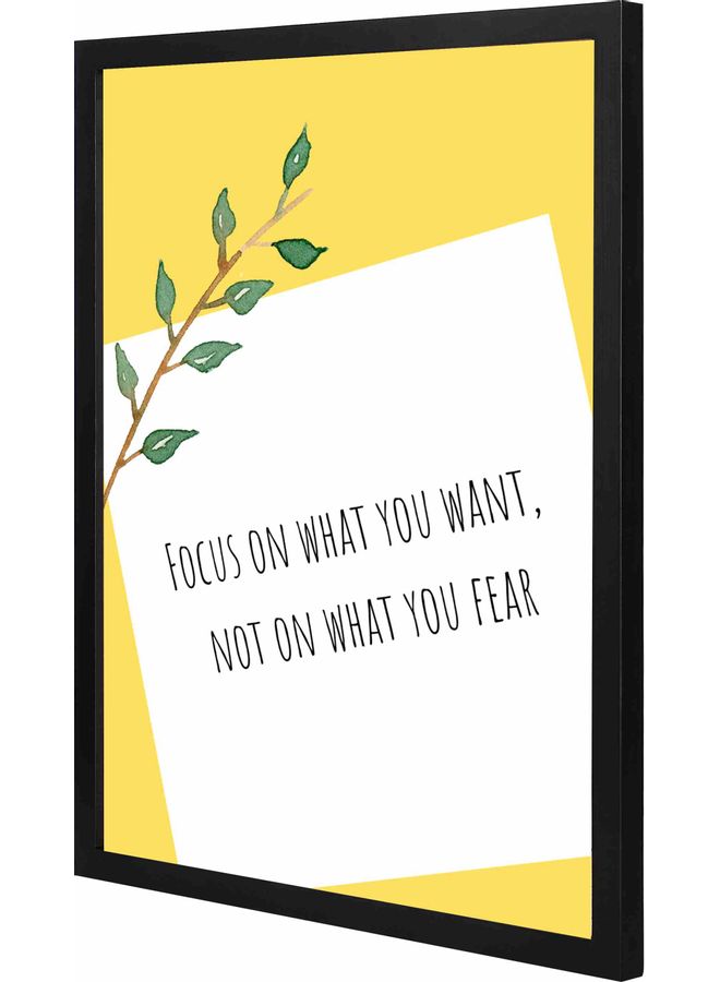 لوحة لوحة فنية جدارية بإطار وتصميم يحمل عبارة "Focus On What You Want" أسود 43x53x2سم  - Image 1