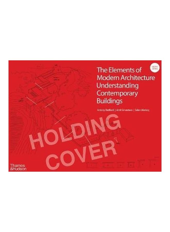The Elements Of Modern Architecture: Understanding Contemporary Buildings Hardcover English by Antony Radford  - Image 2
