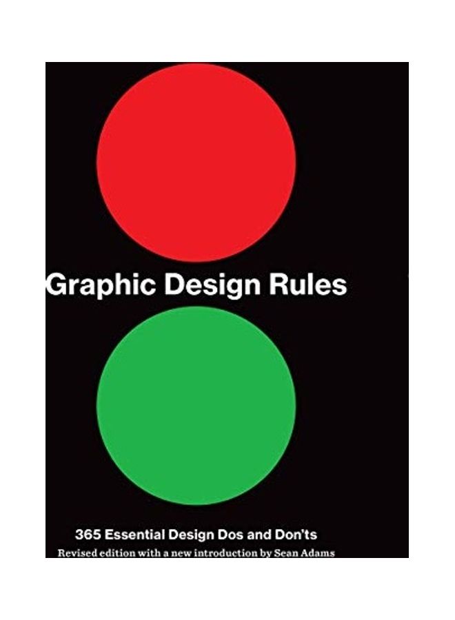 Graphic Design Rules: 365 Essential Dos And Don'Ts Paperback English by Sean Adams - 43928 - Image 1