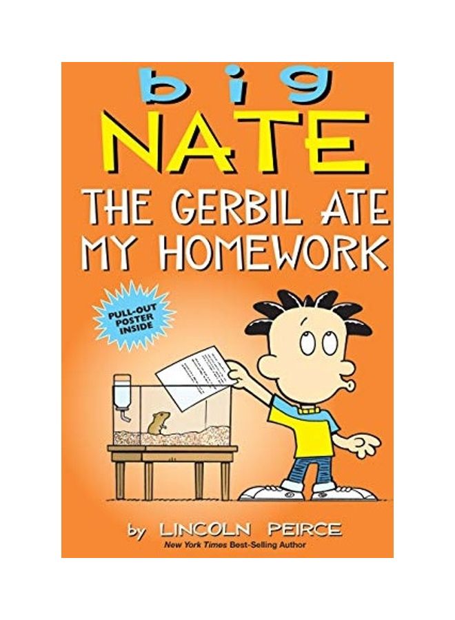 Big Nate: The Gerbil Ate My Homework, Volume 23 Paperback English by Lincoln Peirce  - Image 1