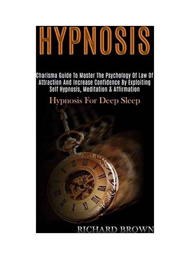 Hypnosis: Charisma Guide to Master the Psychology of Law of Attraction and Increase Confidence by Exploiting Self Hypnosis, Medi paperback english  - Image 1