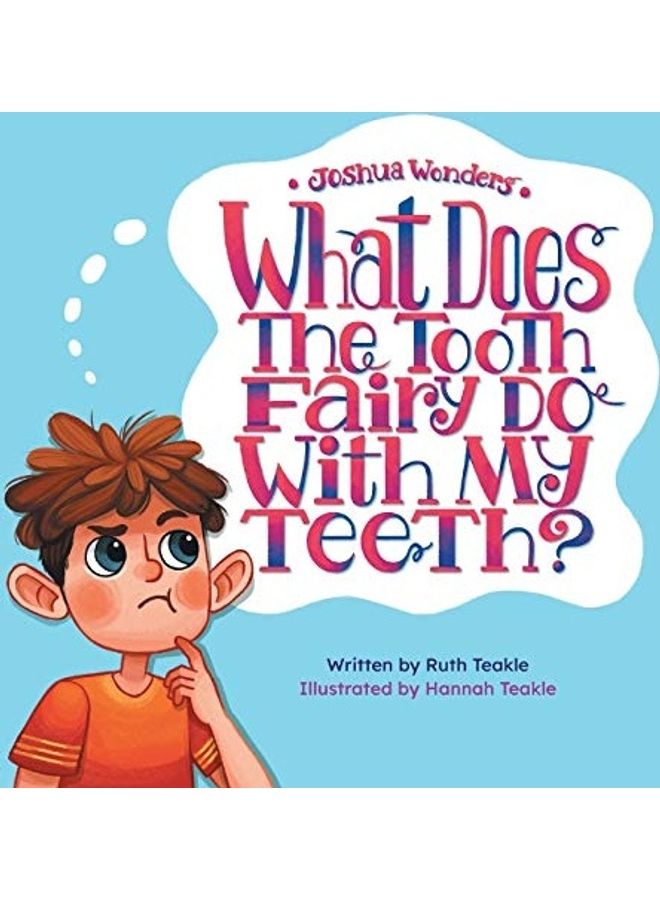 Joshua Wonders: What Does the Tooth Fairy Do With My Teeth? hardcover english - Image 1