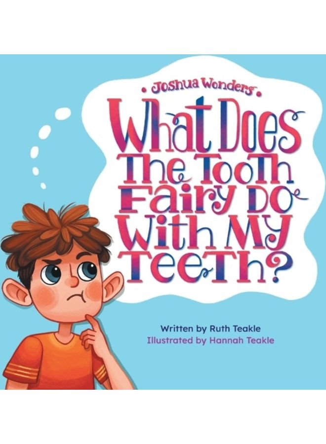 Joshua Wonders: What Does the Tooth Fairy Do With My Teeth? hardcover english - Image 3