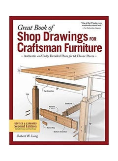 Great Book Of Shop Drawings For Craftsman Furniture Paperback English by Robert W. Lang - 44013