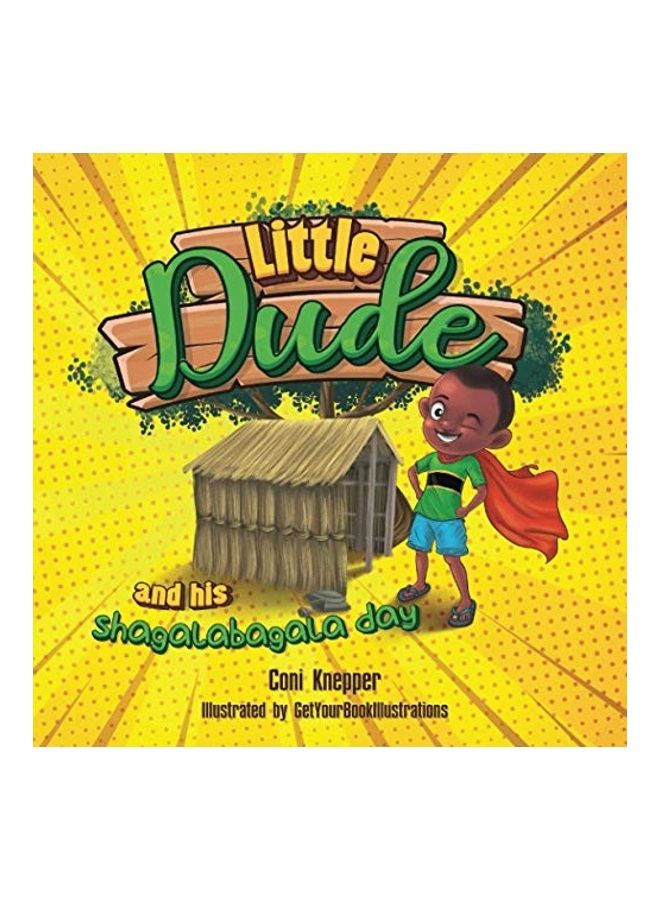 Little Dude and his Shagalabagala Day Paperback English by Coni Knepper - 44105 - Image 1