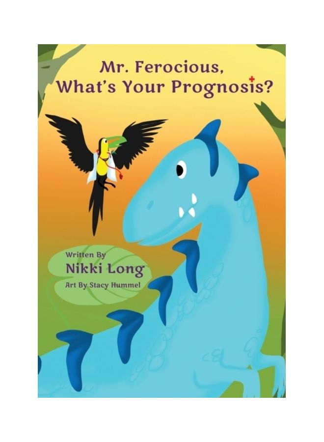 Mr. Ferocious, What's Your Prognosis? Hardcover English by Nikki Long  - Image 3