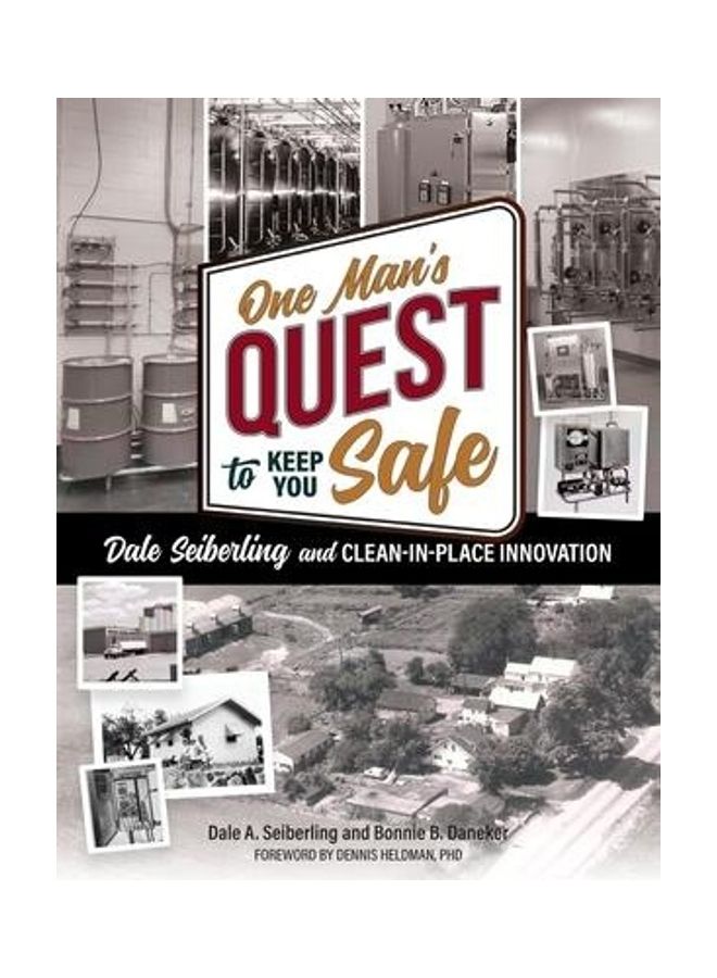 One Man's Quest to Keep You Safe: Dale Seiberling and Clean-In-Place Innovation paperback english - Image 2