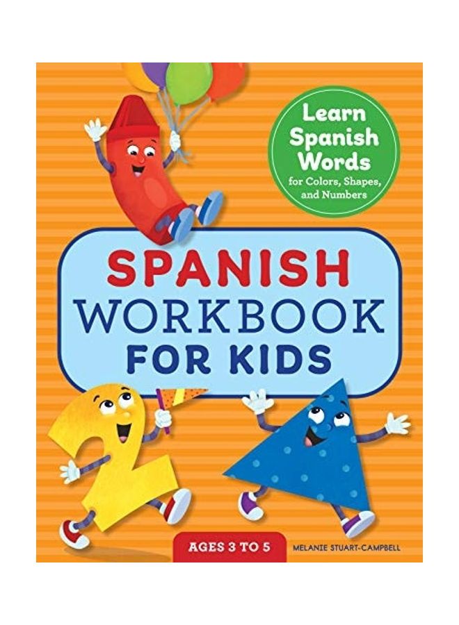 Spanish Workbook for Kids: Learn Spanish Words for Colors, Shapes, and Numbers paperback english - Image 1