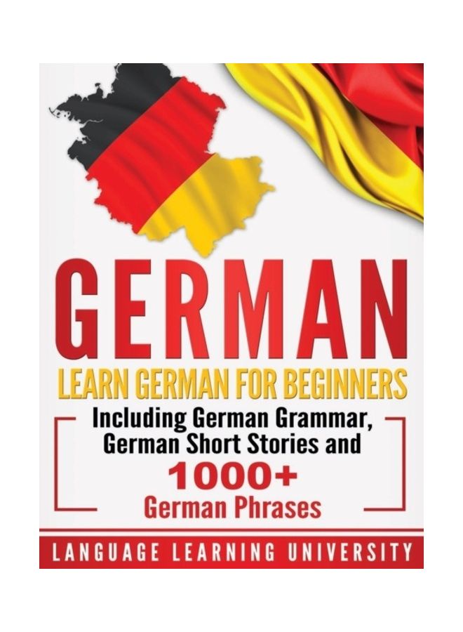 German: Learn German For Beginners Including German Grammar, German Short Stories and 1000+ German Phrases hardcover english  - Image 3