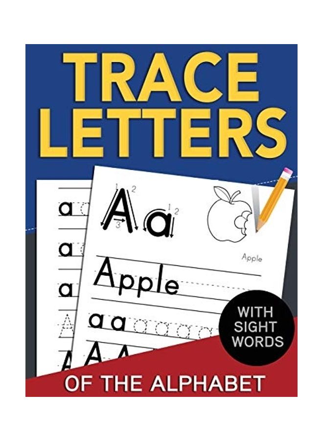 Trace Letters of The Alphabet with Sight Words: Reading and Writing Practice for Preschool, Pre K, and Kindergarten Kids Ages 3-5 paperback english  - Image 1