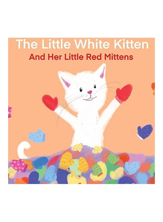 The Little White Kitten And Her Little Red Mittens Hardcover English by Terrie Sizemore 