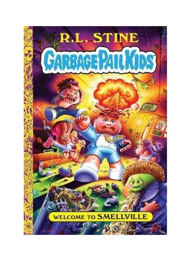 Welcome To Smellville (Garbage Pail Kids Book 1) Hardcover English by R. L. Stine - 44103  - Image 2
