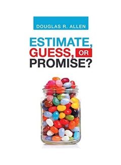 Estimate, Guess, or Promise? Paperback English by Douglas R. Allen