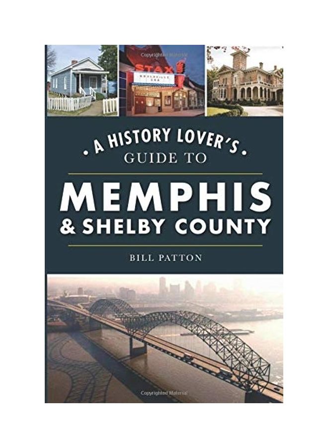 A History Lover's Guide to Memphis & Shelby County paperback english