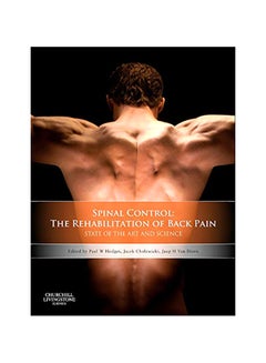 Spinal Control: The Rehabilitation Of Back Pain State Of The Art And Science hardcover english - 12 Jul 2013 