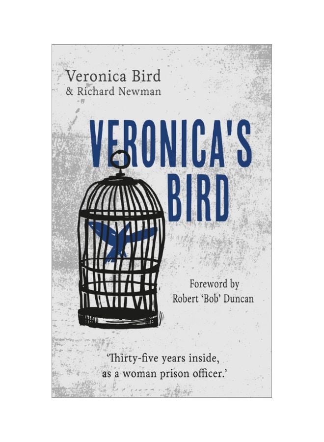 Veronica's Bird: Thirty-Five Years Inside As A Female Prison Officer paperback english - 23 Jan 2018 