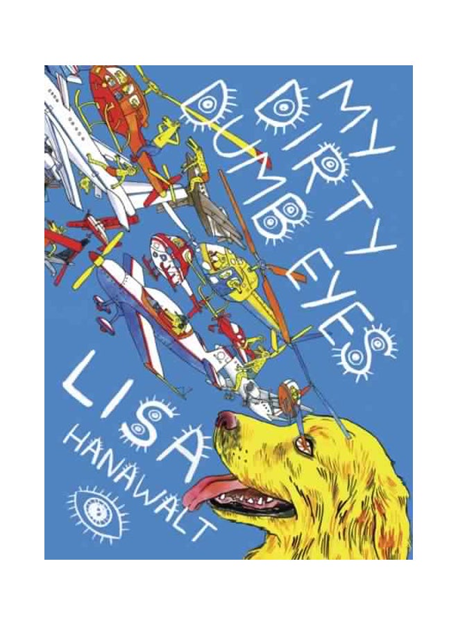 My Dirty Dumb Eyes Paperback English by Lisa Hanawalt - 41442